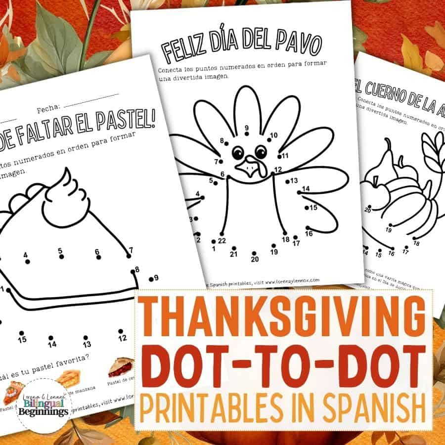 5 Thanksgiving Dot To Dot Printable Worksheets In Spanish | Free Printable Spanish Thanksgiving Worksheets