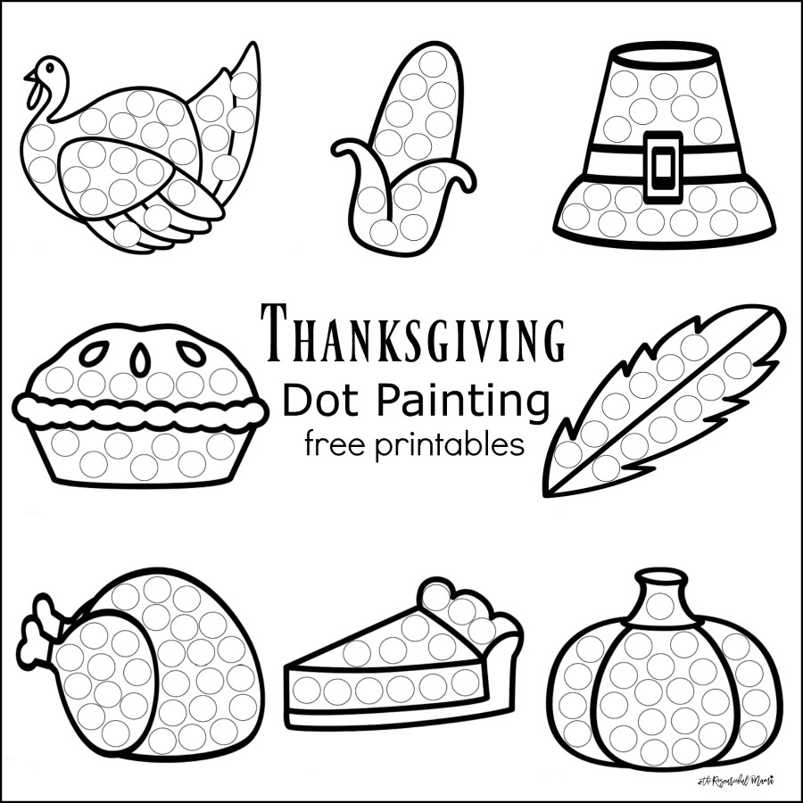 Thanksgiving Dot Painting {Free Printables} - The Resourceful Mama | Free Thanksgiving Worksheets For Preschool