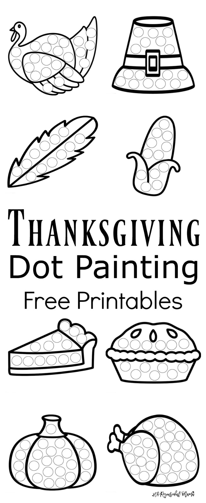 Thanksgiving Dot Painting {Free Printables} - The Resourceful Mama | Thanksgiving Art Worksheets