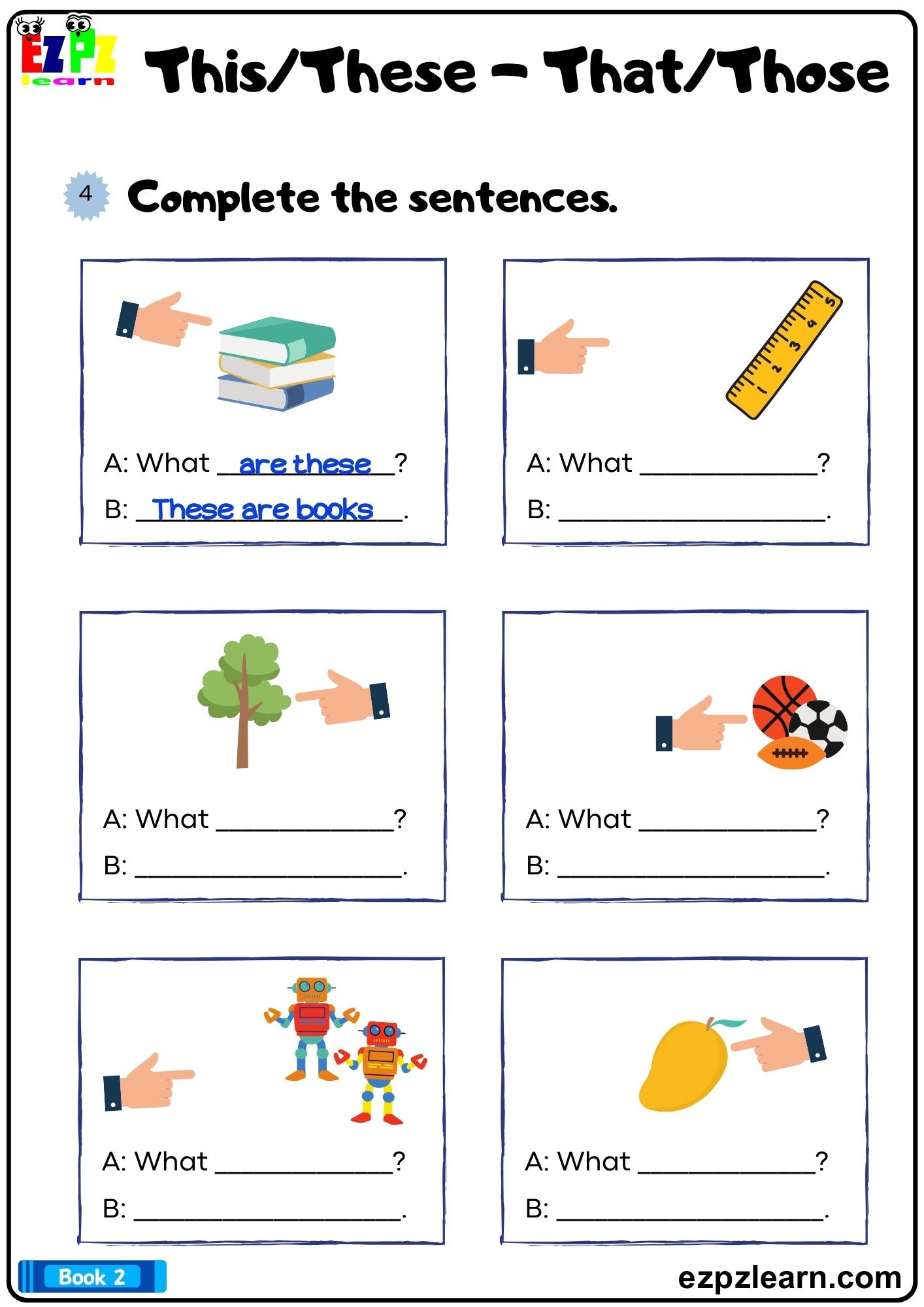 This/That These/Those Complete The Sentences. Demonstrative | Demonstrative Pronouns Worksheets Printable